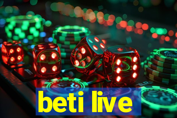 beti live
